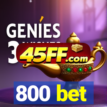 800 bet